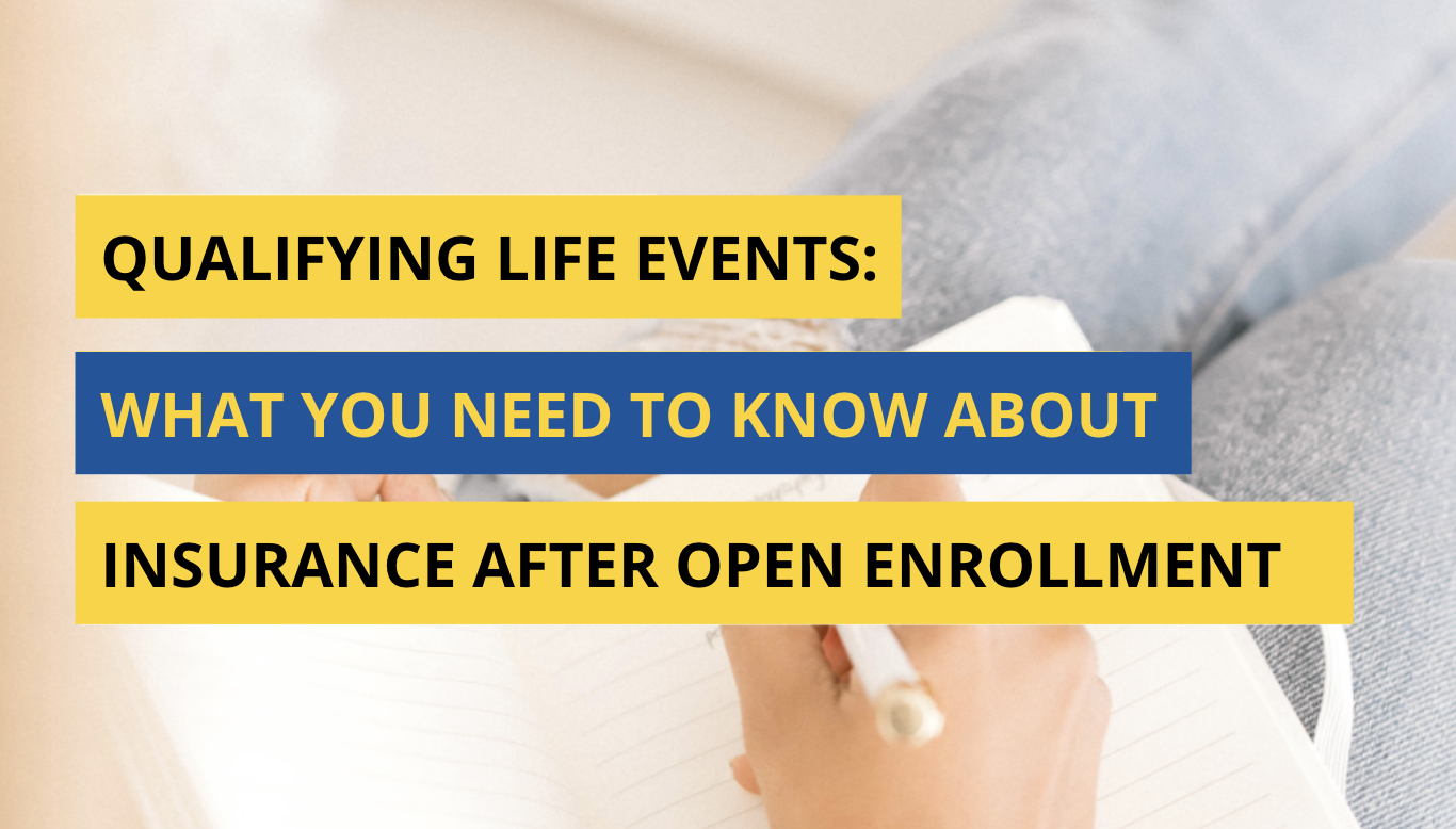 Qualifying Life Events: What You Need to Know